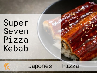 Super Seven Pizza Kebab