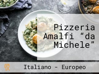 Pizzeria Amalfi “da Michele”