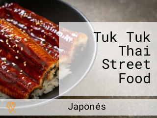 Tuk Tuk Thai Street Food