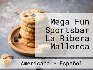 Mega Fun Sportsbar La Ribera Mallorca