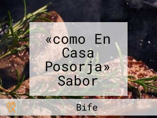 «como En Casa Posorja» Sabor Casero Con Estilo Y Variedad