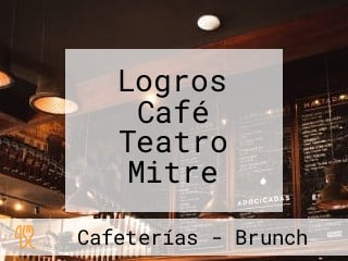 Logros Café Teatro Mitre