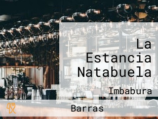 La Estancia Natabuela