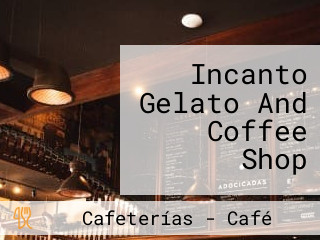 Incanto Gelato And Coffee Shop