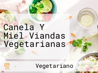 Canela Y Miel Viandas Vegetarianas