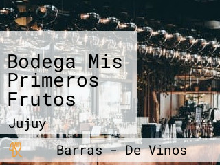 Bodega Mis Primeros Frutos