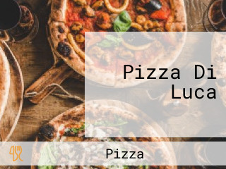 Pizza Di Luca