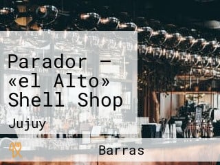 Parador — «el Alto» Shell Shop