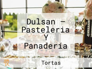 Dulsan — Pasteleria Y Panadería