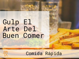 Gulp El Arte Del Buen Comer