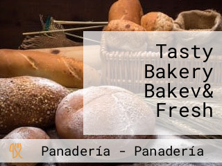 Tasty Bakery Bakev& Fresh