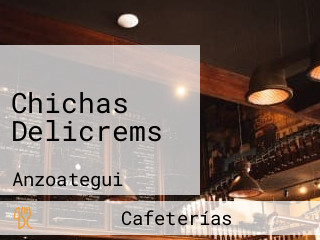 Chichas Delicrems