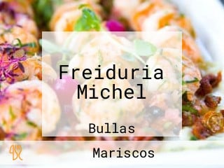 Freiduria Michel