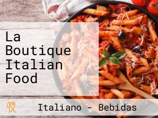 La Boutique Italian Food