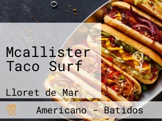 Mcallister Taco Surf
