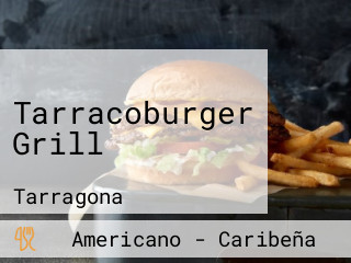 Tarracoburger Grill