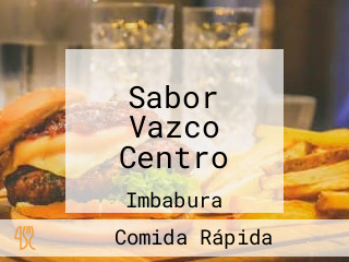 Sabor Vazco Centro