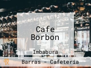 Cafe Borbon