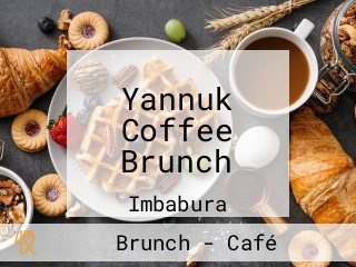 Yannuk Coffee Brunch