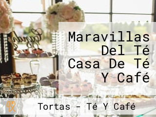 Maravillas Del Té Casa De Té Y Café