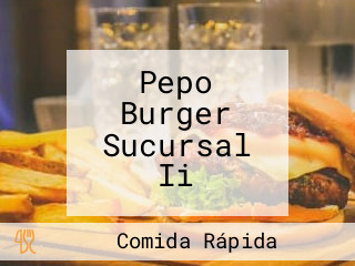 Pepo Burger Sucursal Ii