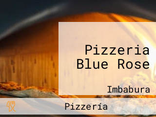 Pizzeria Blue Rose