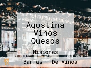 Agostina Vinos Quesos