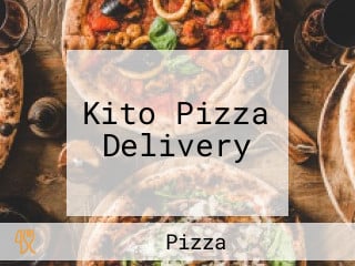 Kito Pizza Delivery