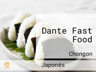 Dante Fast Food