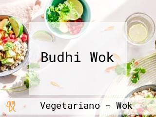 Budhi Wok