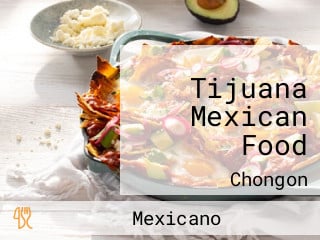 Tijuana Mexican Food
