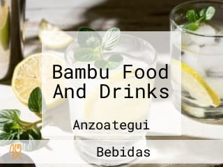 Bambu Food And Drinks