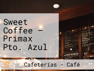 Sweet Coffee — Primax Pto. Azul