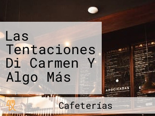 Las Tentaciones Di Carmen Y Algo Más