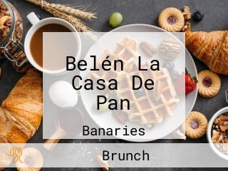 Belén La Casa De Pan