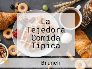 La Tejedora Comida Tipica