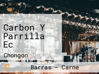 Carbon Y Parrilla Ec