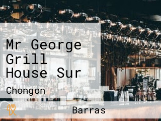 Mr George Grill House Sur