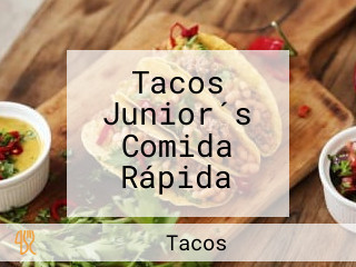 Tacos Junior´s Comida Rápida