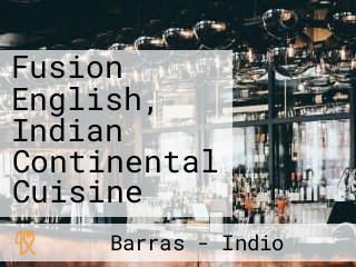 Fusion English, Indian Continental Cuisine