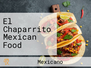 El Chaparrito Mexican Food