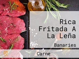 Rica Fritada A La Leña