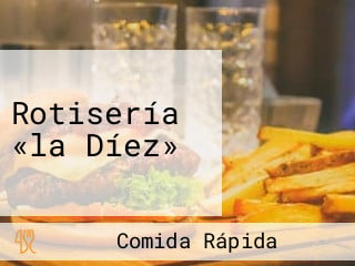 Rotisería «la Díez»