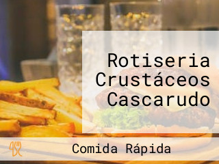 Rotiseria Crustáceos Cascarudo