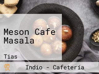 Meson Cafe Masala