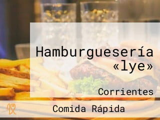 Hamburguesería «lye»