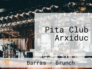 Pita Club Arxiduc