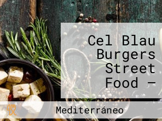 Cel Blau Burgers Street Food — Playa De Palma