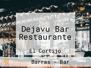 Dejavu Bar Restaurante