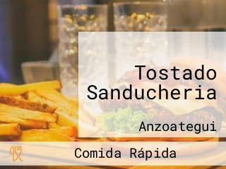 Tostado Sanducheria